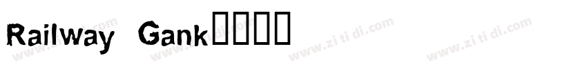 Railway Gank字体转换